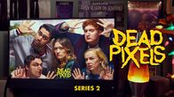 Dead Pixels – (2. Staffel) - Dead Pixels - Artwork