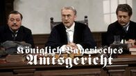 Königlich Bayerisches Amtsgericht – Mi, 21.02., 23:20 Uhr
