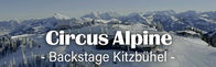 Circus Alpine - Backstage Kitzbühel – Mi, 28.02., 10:20 Uhr