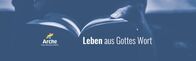 Arche TV Fernsehkanzel – Do, 16.01., 22:15 Uhr