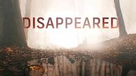Disappeared – Do, 29.08., 12:35 Uhr