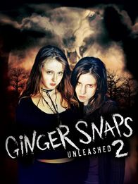Ginger Snaps 2: Unleashed – Ginger Snaps 2: Unleashed - Artwork
