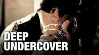 Deep Undercover – Sa, 22.10., 04:30 Uhr