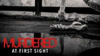 Murdered At First Sight – Mo, 26.02., 13:50 Uhr