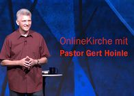 OnlineKirche mit Pastor Gert Hoinle – Sa, 17.05., 09:30 Uhr