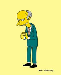 Die Simpsons – (19. Staffel) - Mr. Burns ist der reichste Mann in Springfield, Besitzer des örtlichen Atomkraftwerkes und somit Homers Arbeitgeber ...