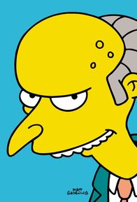 Die Simpsons – (12. Staffel) - Der Atomkraftwerkbesitzer Mr. Burns beutet zu gerne seine Mitmenschen aus.
