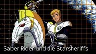 Saber Rider und die Starsheriffs – Sa, 15.06., 12:00 Uhr