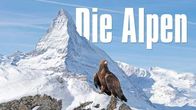 Die Alpen – Sa, 21.12., 15:50 Uhr