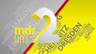MDR um zwei – Mo, 30.05., 14:00 Uhr