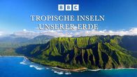 Tropische Inseln unserer Erde – Fr, 26.12., 14:35 Uhr