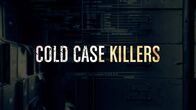 Cold Case Killers – Mo, 22.06., 12:20 Uhr