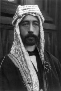 Der vergiftete Frieden – Faisal I. Sohn des Sherifen von Mekka. Er führte die arabische Revolte gegen die Osmanen an. Die Briten versprachen ihm und seiner Familie ein arabisches Königreich im Falle eines Sieges.