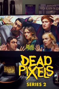 Dead Pixels – (2. Staffel) - Dead Pixels - Artwork