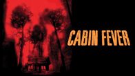 Cabin Fever – Fr, 20.06., 23:55 Uhr