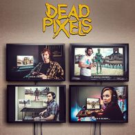 Dead Pixels – (1. Staffel) - Dead Pixels - Artwork