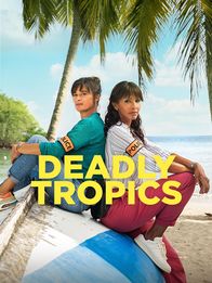 Deadly Tropics – Di, 10.06., 01:05 Uhr