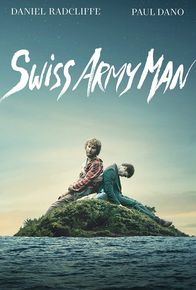 Swiss Army Man – Sa, 06.09., 13:10 Uhr
