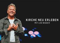 Kirche neu erleben mit Leo Bigger – Fr, 24.05., 06:30 Uhr