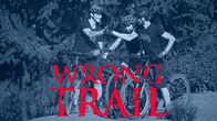 Wrong Trail – Wrong Trail (2016)