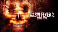 Cabin Fever 2 – So, 05.10., 03:25 Uhr
