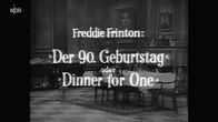 Der neunzigste Geburtstag oder Dinner for one – Der neunzigste Geburtstag oder Dinner for one (1963)