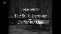 Der 90. Geburtstag oder Dinner for One – Der 90. Geburtstag oder Dinner for One (1963)