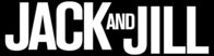 Jack und Jill – Jack und Jill (2011)