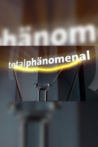 Total phänomenal – Total phänomenal (2006)