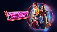Gunpowder Milkshake – Fr, 26.04., 23:10 Uhr
