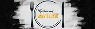Kochen mit Anixe – Sa, 10.02., 16:35 Uhr