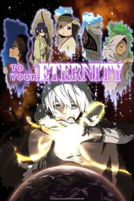 To Your Eternity – Sa, 24.05., 00:35 Uhr