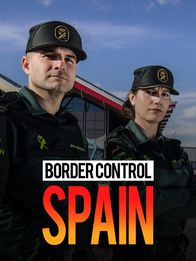 Border Control - Spaniens Grenzschützer – Border Control - Spaniens Grenzschützer (2018)