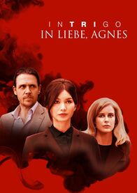 Intrigo - In Liebe Agnes – Fr, 02.10., 02:20 Uhr
